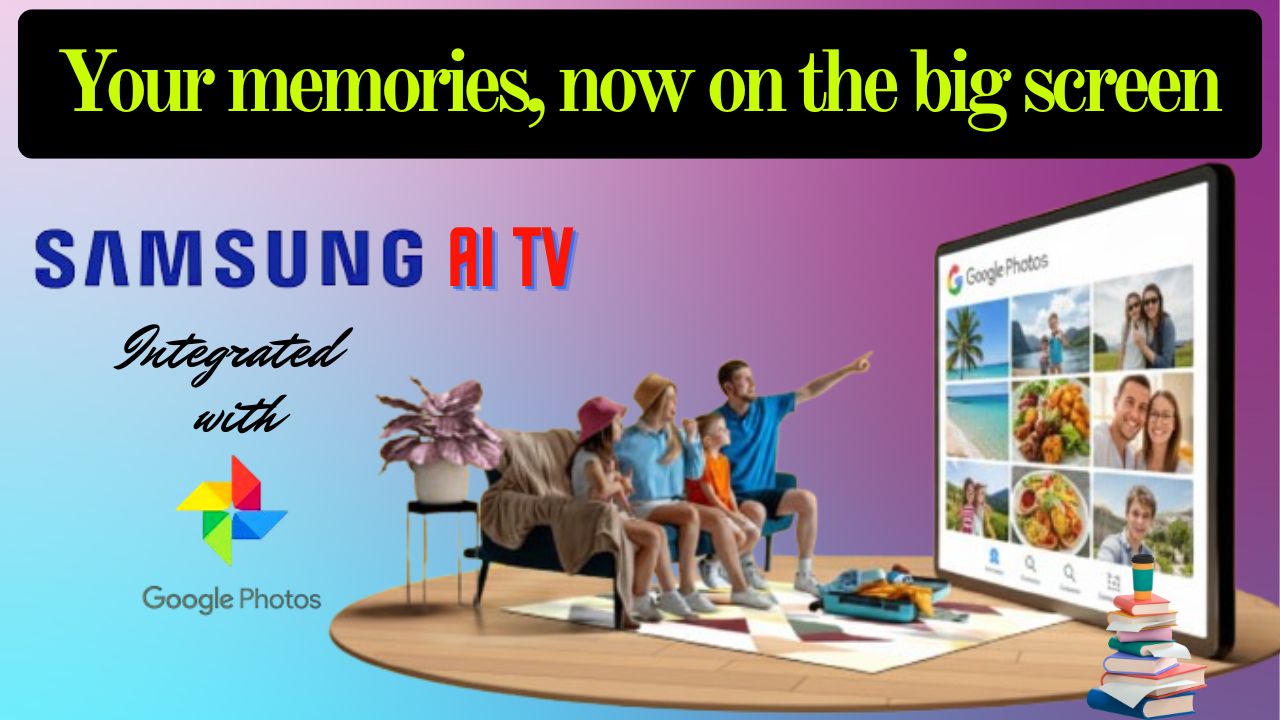 Samsung Google Photos AI TV
